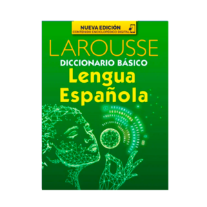 DICCIONAIO BASICO LENGUA ESPAÑOL LAROUSSE
