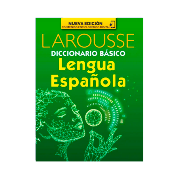 DICCIONAIO BASICO LENGUA ESPAÑOL LAROUSSE